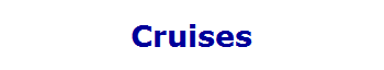 Cruises